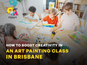 Join the Art painting class in Brisbane & boost your creativity